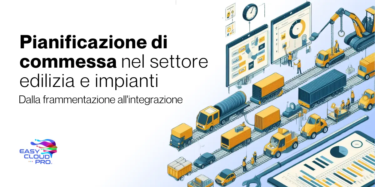 pianificazione dei processi di commessa nel settore edile e impiantistico